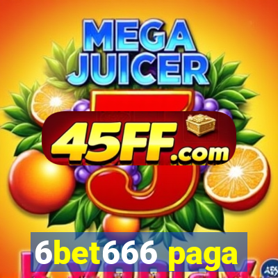 6bet666 paga